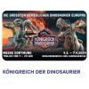 Königreich der Dinosaurier 3Tickets 11.03.24